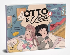 Otto y Vera 4: la pijamada