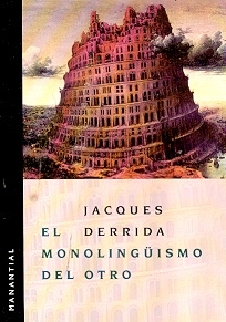 Monolingüismo del otro, El