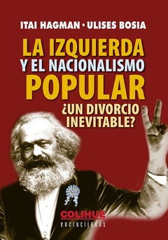 La izquierda y el nacinalismo popular ¿un divorcio inavitable?