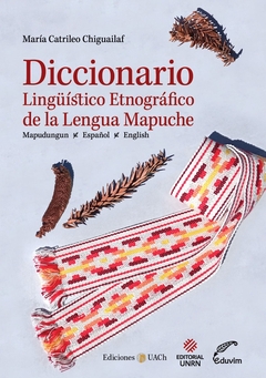 Diccionario Linguístico Etnográfico de la Lengua Mapuche