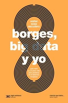 BORGES , BIG DATA Y YO
