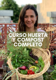 Curso Huerta y Compost COMPLETO