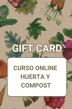 GIFT CARD Curso Online Huerta y Compost