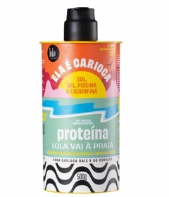 Lola Cosmetics Ela é Carioca Sol, Sal, Piscina & Endorfina – Proteína 500g