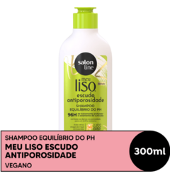 SHAMPOO SALON LINE MEU LISO ESCUDO ANTIPOROSIDADE 300ML na internet