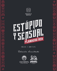 ESTÚPIDO Y SENSUAL - Flanders Red Barrel Aged