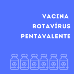 Vacina Rotavírus Pentavalente