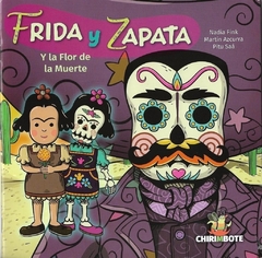 Frida y Zapata: Y la flor de la muerte