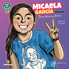 Micaela García "la Negra" para chicas y chicos