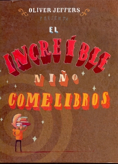 El increíble niño comelibros