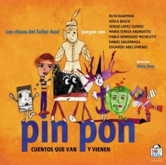 Pin pon (cuentos que van y vienen)