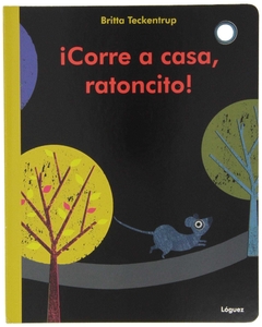 CORRE A CASA, RATONCITO!