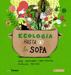 Ecología hasta en la sopa