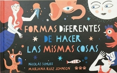 Formas diferentes de hacer las mismas cosas (nueva edición rústica)