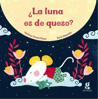 ¿LA LUNA ES DE QUESO?