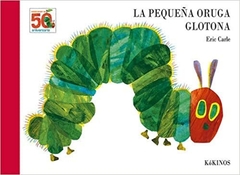 LA PEQUEÑA ORUGA GLOTONA (50º ANIVERSARIO)