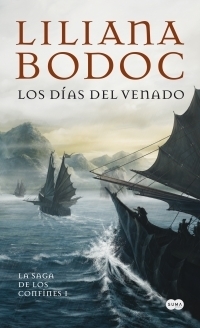 Los días del venado (La Saga de los Confines 1)