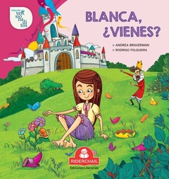 BLANCA, ¿VIENES?