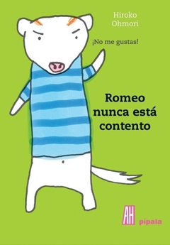 ROMEO NUNCA ESTÁ CONTENTO