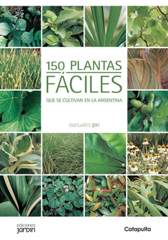 150 plantas fáciles que se cultivan en Argentina