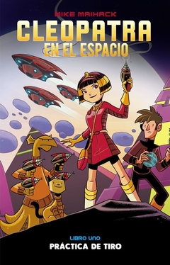 CLEOPATRA EN EL ESPACIO 1 – PRÁCTICA DE TIRO