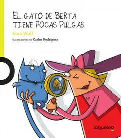 EL GATO DE BERTA TIENE POCAS PULGAS - LOQUELEO