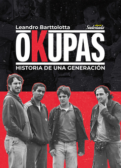 OKUPAS - HISTORIA DE UNA GENERACION
