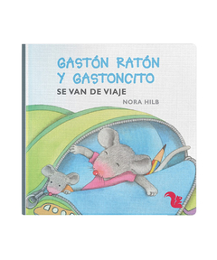 Gastón Ratón y Gastoncito se van de viaje
