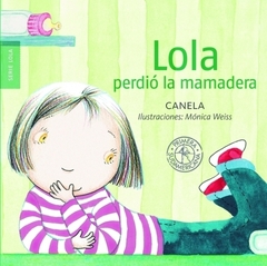 Lola perdió la mamadera