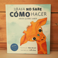 Jirafa No Sabe Cómo Hacer