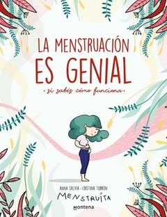 La menstruación es genial (si sabes cómo funciona)