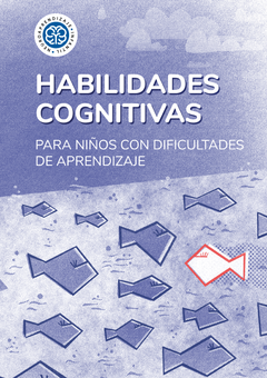 HABILIDADES COGNITIVAS PARA NIÑOS CON DIFICULTADES DE APRENDIZAJE