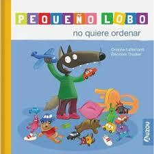 Pequeño Lobo: No quiere ordenar