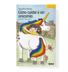 CÓMO CUIDAR A UN UNICORNIO