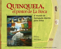 QUINQUELA, EL PINTOR DE LA BOCA