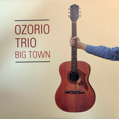 Ozorio Trio – Big Town
