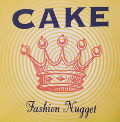 Cake - Fashion Nugget (Disco Colorido)