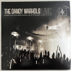 The Dandy Warhols – Thirteen Tales From Urban Bohemia Live At The Wonder
