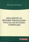 Herrera - Reglamento al Régimen Disciplinario Policial de Tucumán Comentado