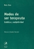 MODOS DE SER TERAPEUTA, ESTETICA Y SUBJETIVIDAD