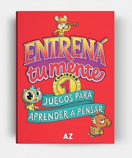 ENTRENA TU MENTE 1 JUEGOS PARA APRENDER A PENSAR