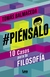 # PIENSALO 10 CASOS PARA LA FILOSOFIA
