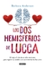 LOS DOS HEMISFERIOS DE LUCCA