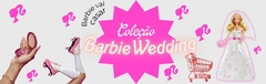 Banner da categoria Coleção Barbie Wedding 