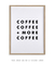 Quadro Coffee, Coffee, Coffee - comprar online