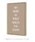 Quadro Do More of What Makes you Happy II - loja online