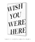 Quadro Wish you Were Here - loja online