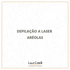 DEPILAÇÃO A LASER | 1 sessão ARÉOLAS - comprar online