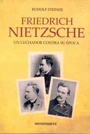 Friedrich Nietzsche. Un Luchador contra su época