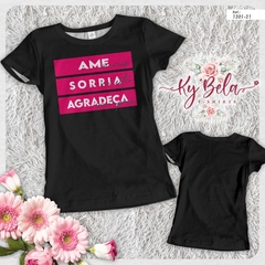 camiseta tshirt 1201 ame sorria agradeca